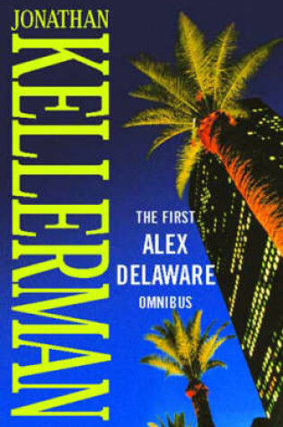 Cover of The First Alex Delaware Omnibus