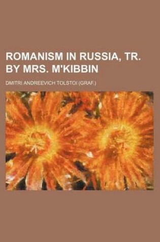 Cover of Romanism in Russia, Tr. by Mrs. M'Kibbin