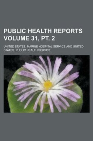 Cover of Public Health Reports Volume 31, PT. 2