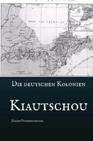 Cover of Die Deutschen Kolonien - Kiautschou