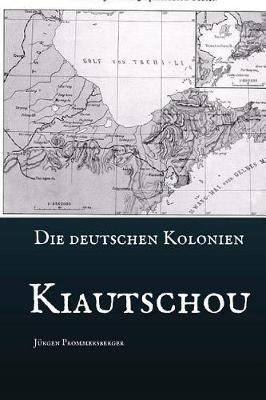 Book cover for Die Deutschen Kolonien - Kiautschou