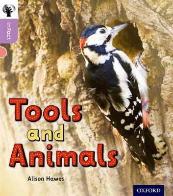 Book cover for Oxford Reading Tree inFact: Oxford Level 1+: Tools and Animals