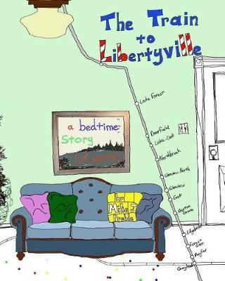 Book cover for The Train to Libertyville