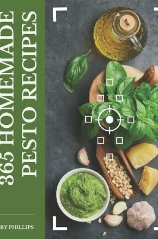 Cover of 365 Homemade Pesto Recipes