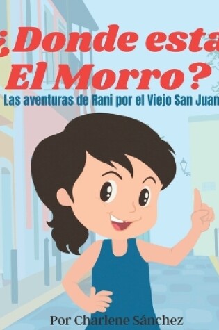 Cover of ¿Donde Está El Morro?