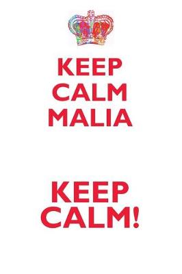 Book cover for KEEP CALM MALIA! AFFIRMATIONS WORKBOOK Positive Affirmations Workbook Includes