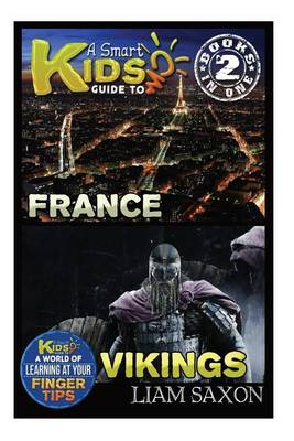 Book cover for A Smart Kids Guide to France and Vikings