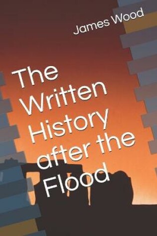 Cover of The Written History after the Flood