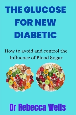 Book cover for The Glucose For New Diabetic