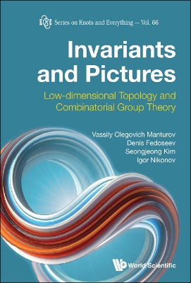 Book cover for Invariants And Pictures: Low-dimensional Topology And Combinatorial Group Theory