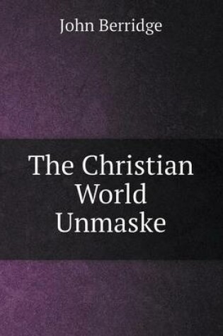 Cover of The Christian World Unmaske