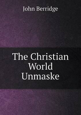 Book cover for The Christian World Unmaske