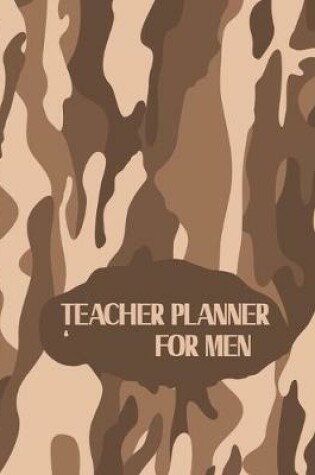 Cover of Teacher Planner For Men