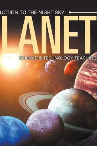 Cover of Planets Introduction to the Night Sky Science & Technology Teaching Edition