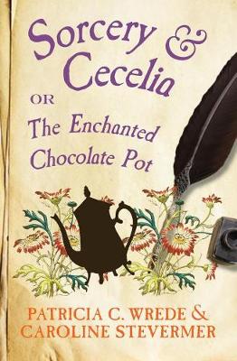 Cover of Sorcery & Cecelia