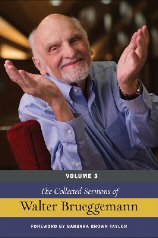 Cover of The Collected Sermons of Walter Brueggemann, Volume 3