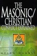 Book cover for The Masonic/Christian Conflict Explained