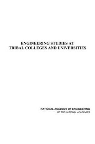 Cover of Engineering Studies at Tribal Colleges and Universities