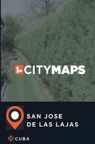 Cover of City Maps San Jose de las Lajas Cuba