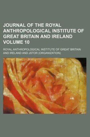 Cover of Journal of the Royal Anthropological Institute of Great Britain and Ireland Volume 10