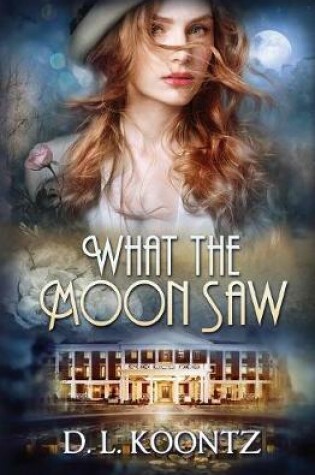 Cover of What the Moon Saw