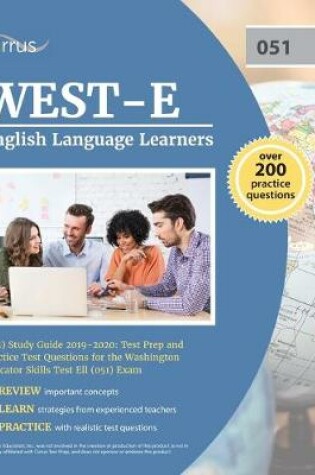 Cover of WEST-E English Language Learners (051) Study Guide 2019-2020