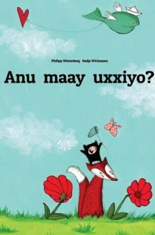 Cover of Anu maay uxxiyo?