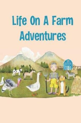 Cover of Life On A Farm Adventures