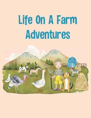 Cover of Life On A Farm Adventures