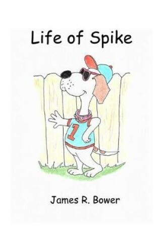 Cover of Life of Spike