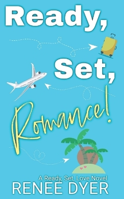 Book cover for Ready, Set, Romance!
