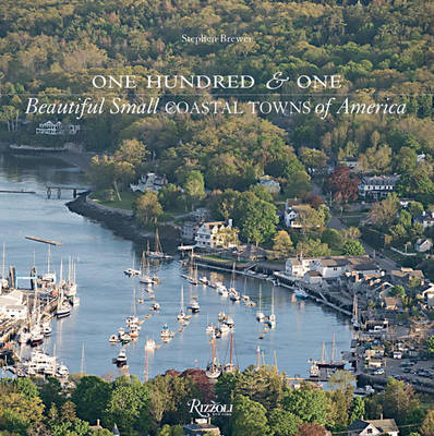 Book cover for One Hundred & One Beautiful Small Coastal Towns of America