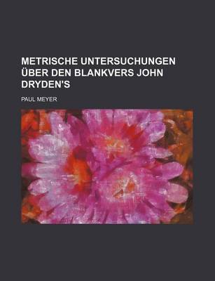 Book cover for Metrische Untersuchungen Uber Den Blankvers John Dryden's