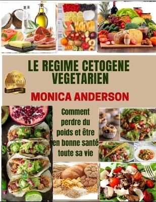 Book cover for Le Regime Cetogene Végétarien