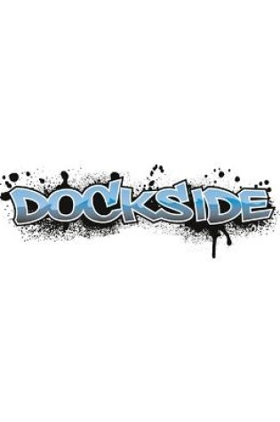 Cover of Dockside: It's Time to Talk (Stage 4 Book 1)
