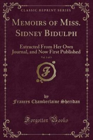 Cover of Memoirs of Miss. Sidney Bidulph, Vol. 1 of 3