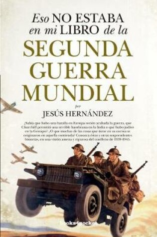 Cover of Eso No Estaba En Mi Libro de la Segunda Guerra Mundial (Bolsillo)