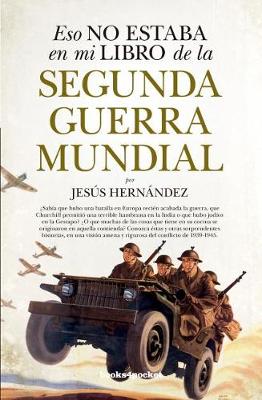 Book cover for Eso No Estaba En Mi Libro de la Segunda Guerra Mundial (Bolsillo)