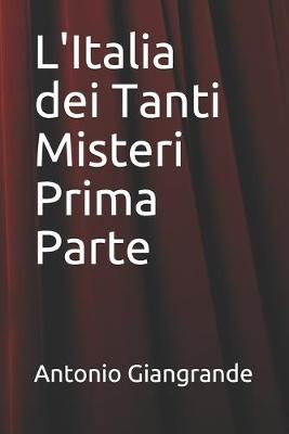 Book cover for L'Italia dei Tanti Misteri Prima Parte