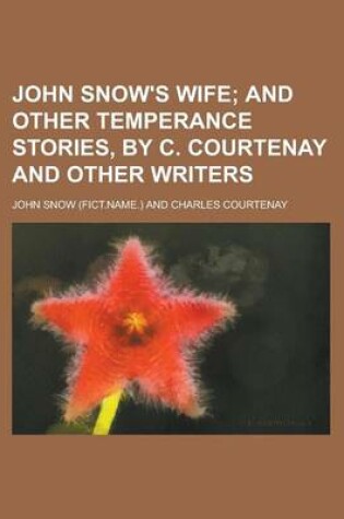 Cover of John Snow's Wife