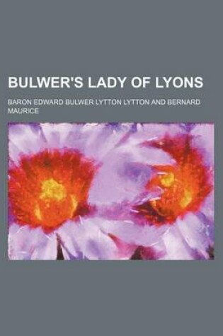 Cover of Bulwer's Lady of Lyons