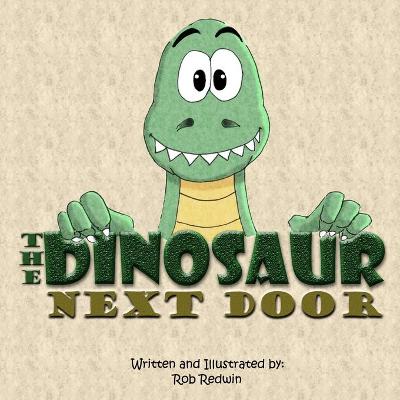 Book cover for The Dinosaur Next Door