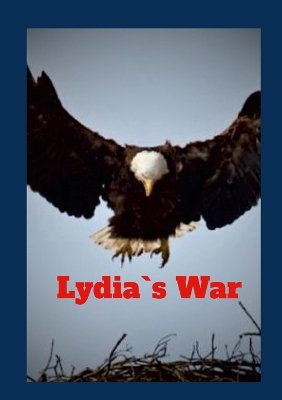 Book cover for Lydia`s War