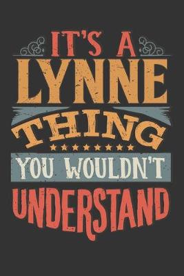 Book cover for Its A Lynne Thing You Wouldnt Understand