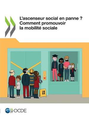 Book cover for L'Ascenseur Social En Panne ? Comment Promouvoir La Mobilit� Sociale