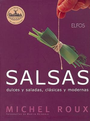 Book cover for Salsas Dulces, Saladas, Clasicas y Modernas