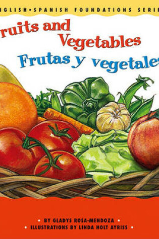 Cover of Fruits And Vegetables/Frutas y Vegetales