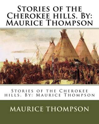 Book cover for Stories of the Cherokee hills. By