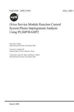 Cover of Orion Service Module Reaction Control System Plume Impingement Analysis Using Plimp/Ramp2