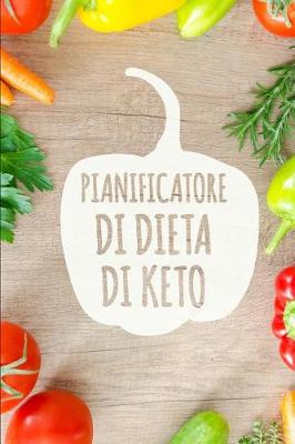 Book cover for Pianificatore di Dieta di Keto